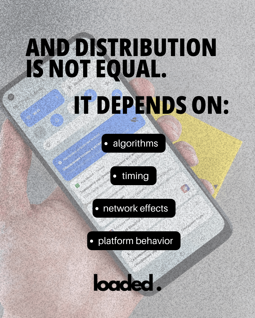 A close-up of a hand holding a smartphone displaying various app notifications, with bold text overlay highlighting factors affecting distribution: algorithms, timing, network effects, and platform behavior.