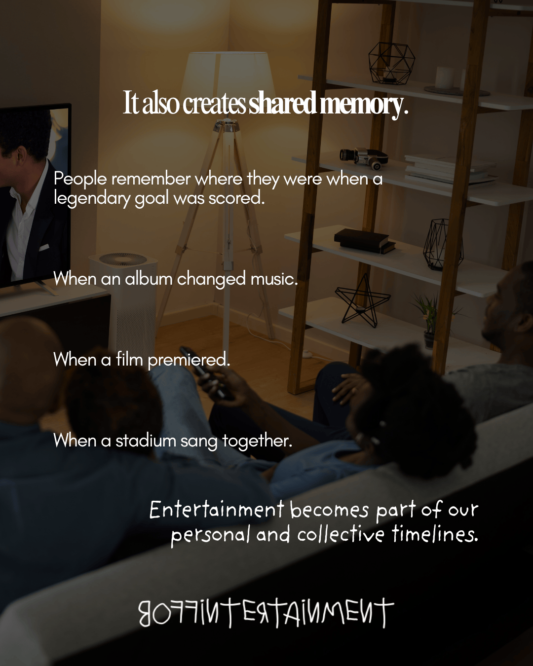 A cozy living room scene featuring a couple sitting on a couch, watching a TV. The ambiance is warm and inviting, with a lamp and shelves in the background. Text overlay highlights the concept of shared memories created through entertainment.