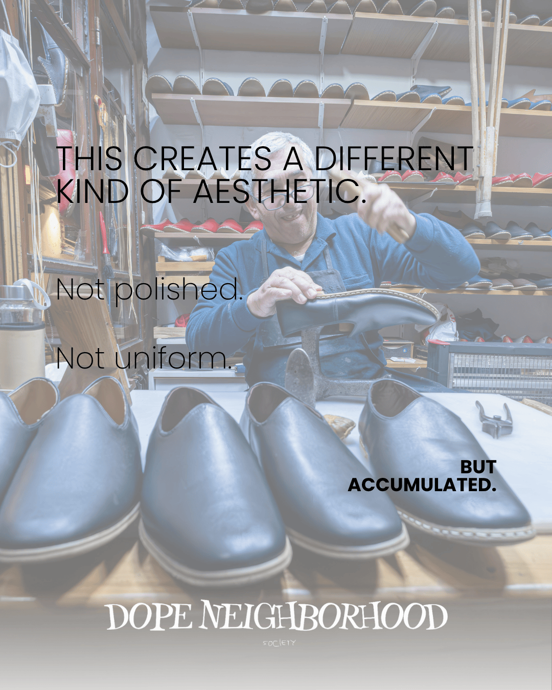A craftsman working on shoes in a workshop filled with various shoe designs and materials, with text overlay discussing a unique aesthetic.