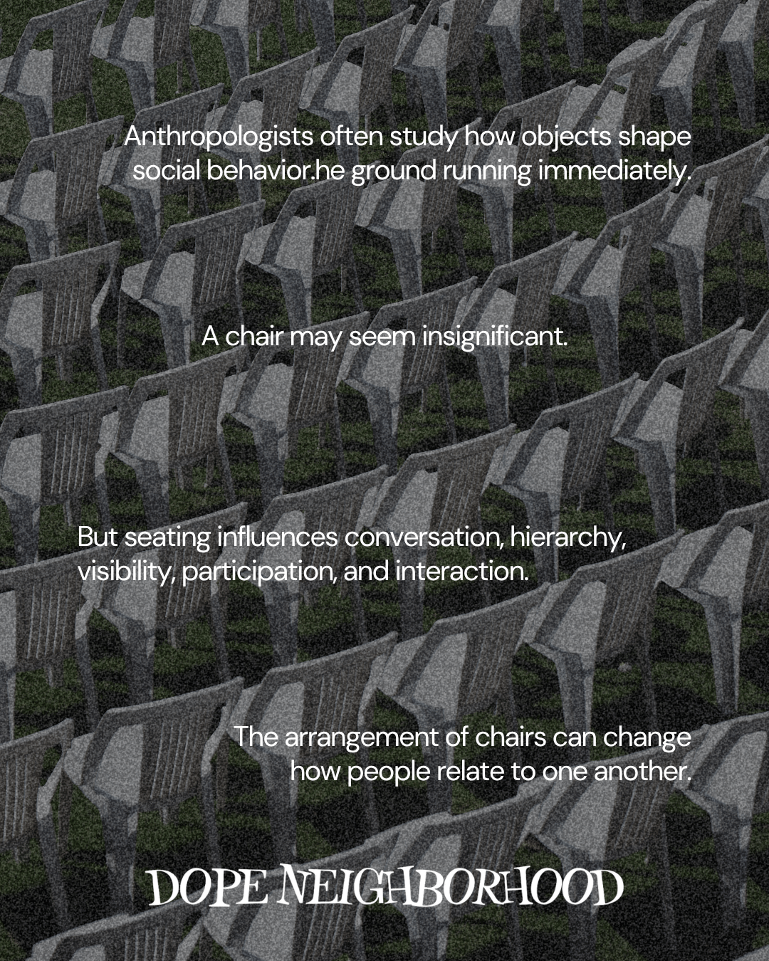 An array of plastic chairs arranged in a pattern, with text overlay discussing the impact of seating on social behavior and interaction.