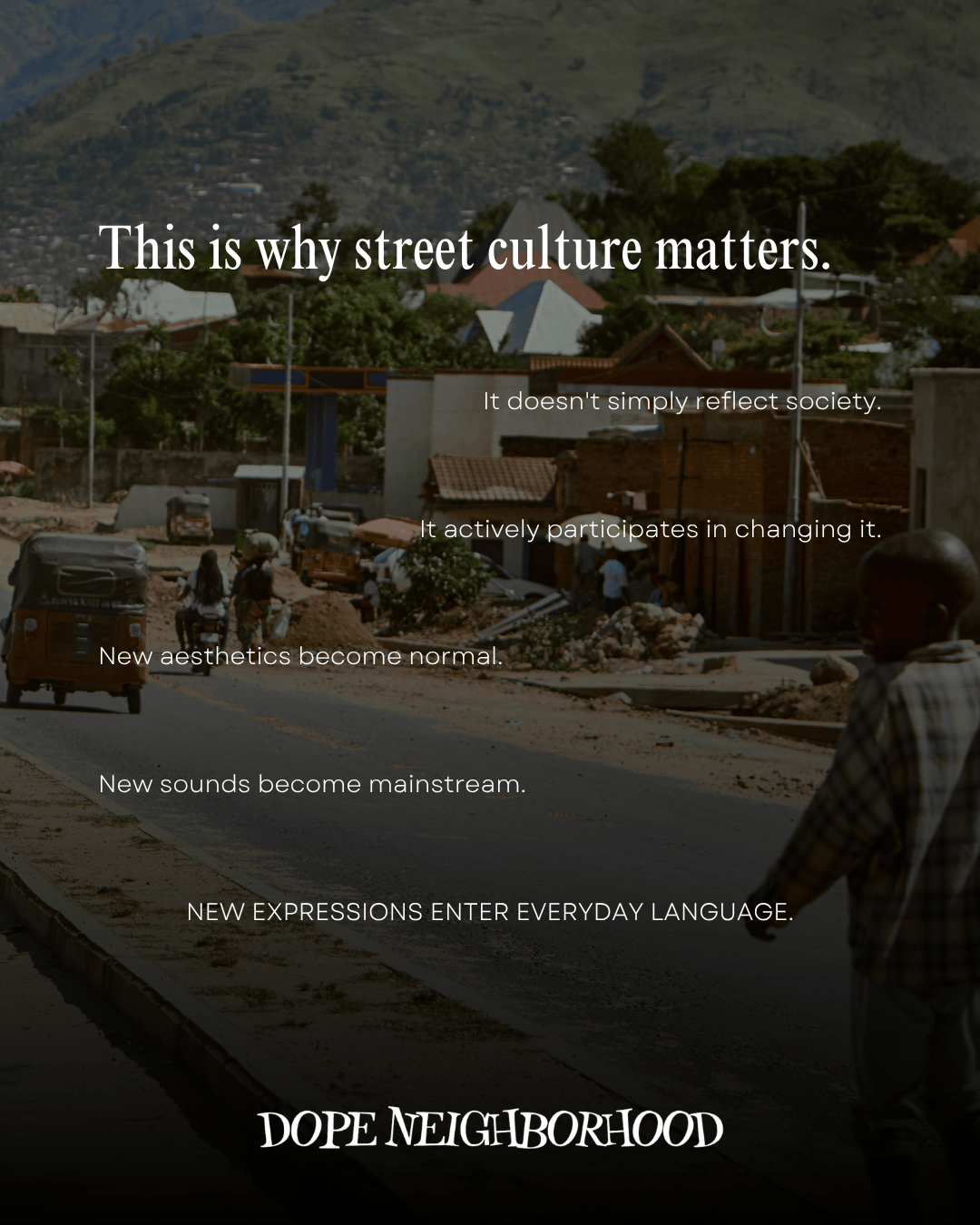 A street scene depicting the influence of street culture with people walking, vehicles on the road, and a backdrop of buildings and hills, overlaid with text discussing the importance and impact of street culture.