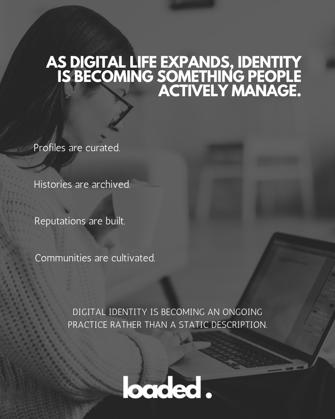 A person sitting at a desk using a laptop, with text overlay discussing the active management of digital identity.