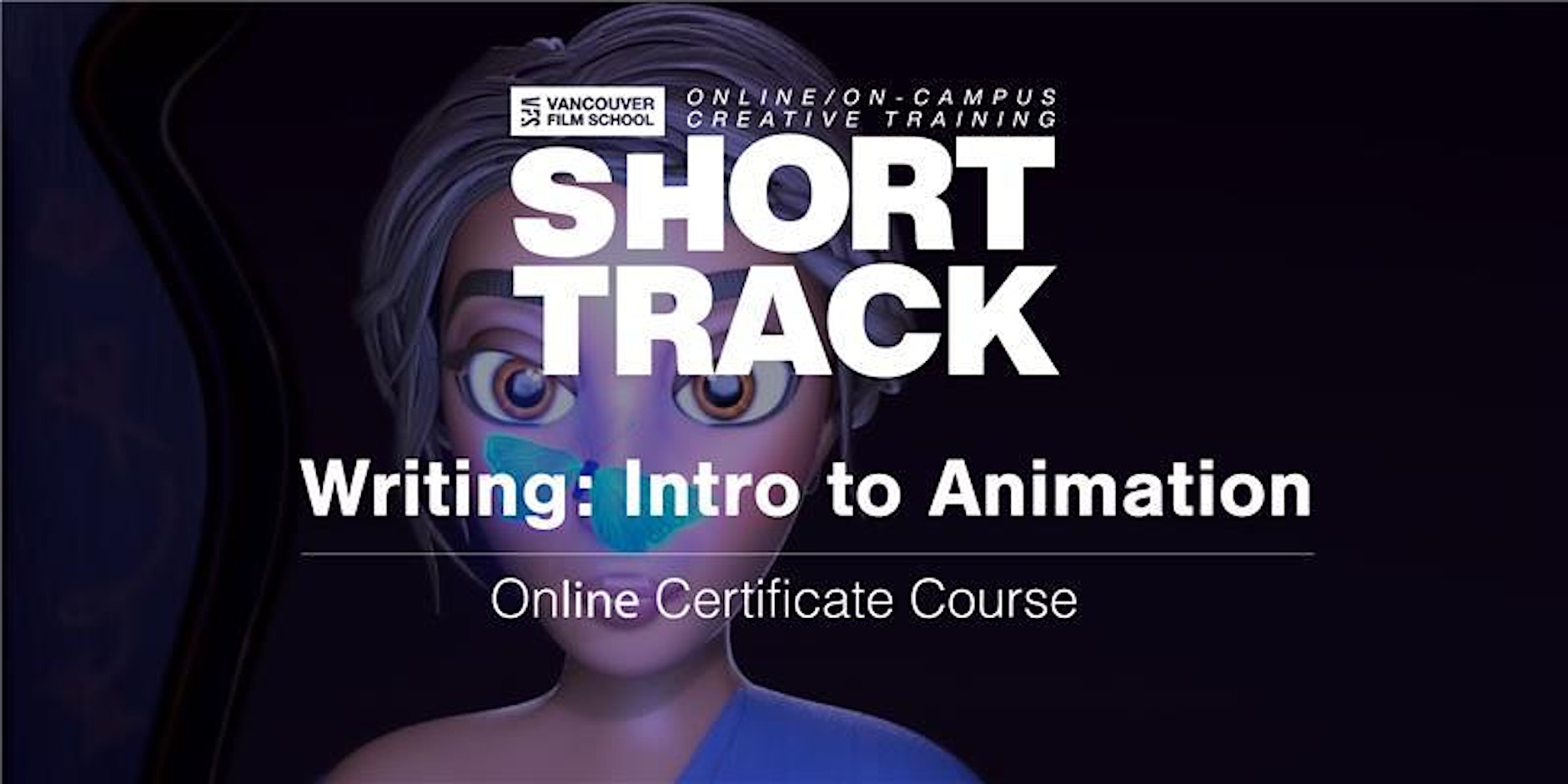 VFS Writing: Intro to Animation Writing (online) Aug 12 - Sept 2