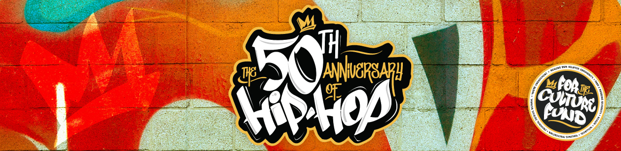 50th Anniversary of Hip Hop