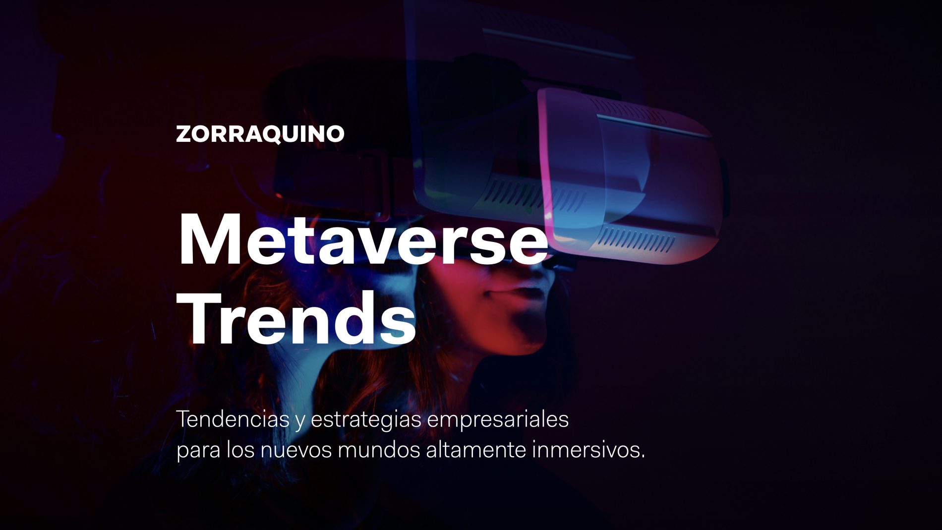Metaverse Trends - ZORRAQUINO