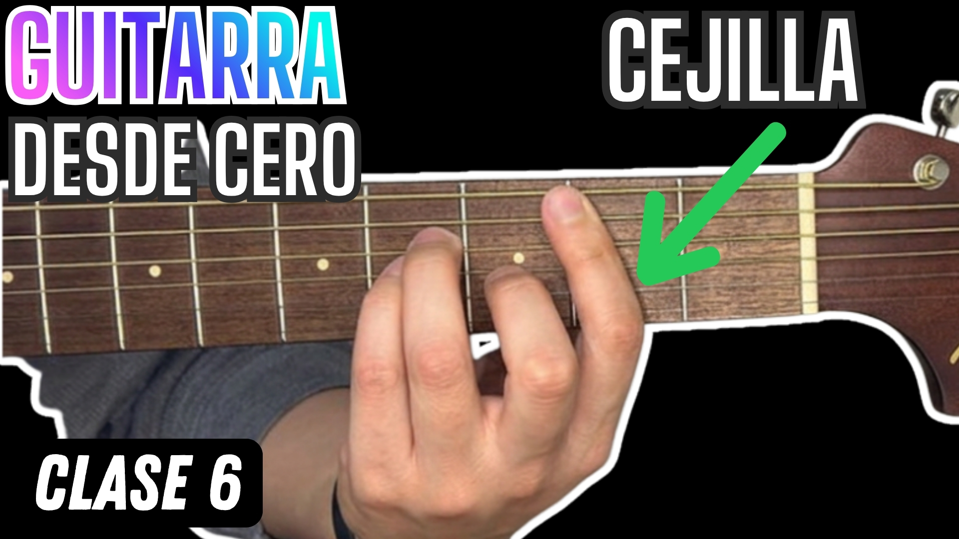 como hacer cejilla en guitarra