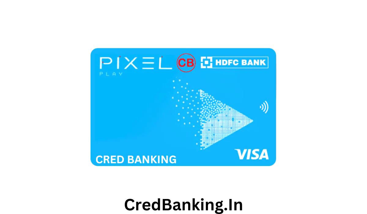HDFC Pixel Play Credit Card dr