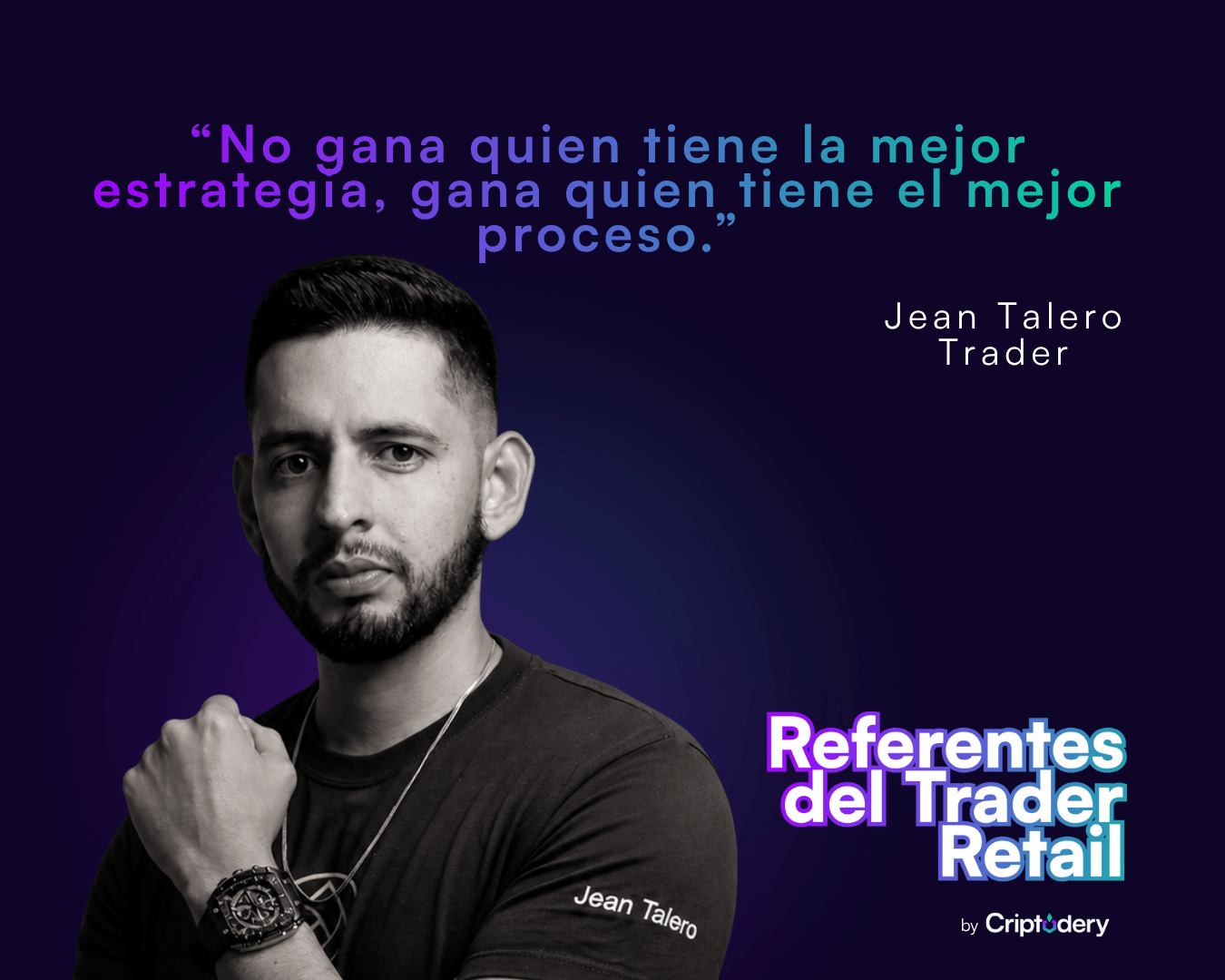 Jean Talero Trader - Gana quien tiene el mejor proceso