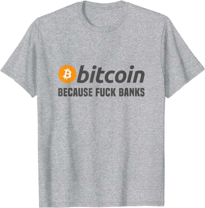 "Because f*ck banks" - Camiseta - Imagen 2