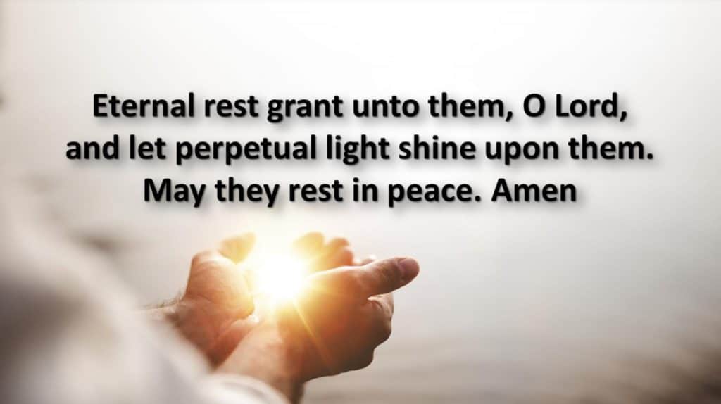 Open hands together holding light with prayer text: "Eternal Rest grant unto them O Lord."