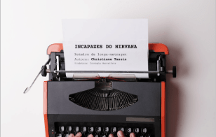 Promo roteiro Longa metragem ficção: “Incapazes do Nirvana”