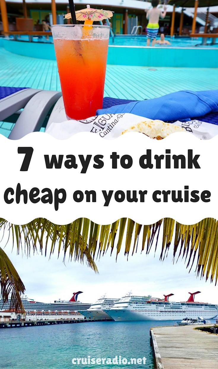 7 Ways To Drink Cheap On Your Cruise