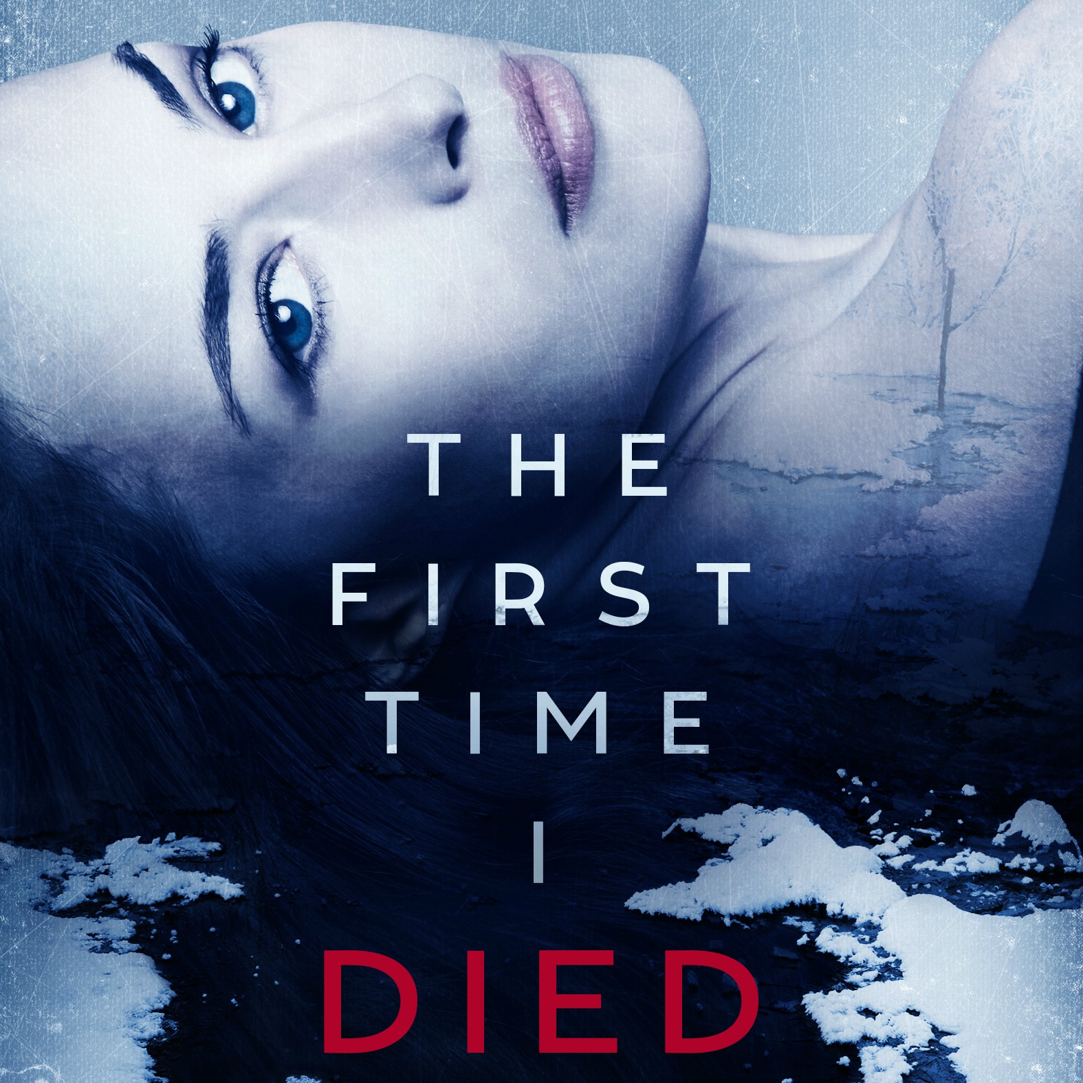 The First Time I Died