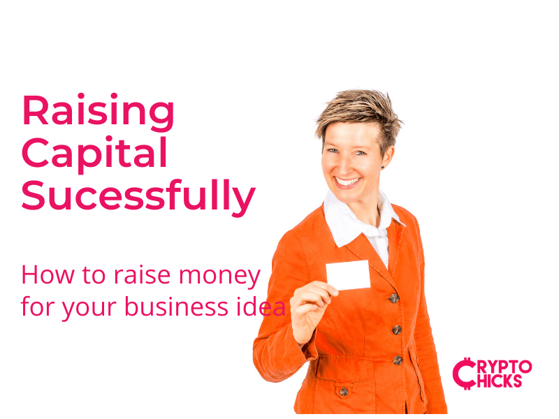 Raising Capital: Getting funding