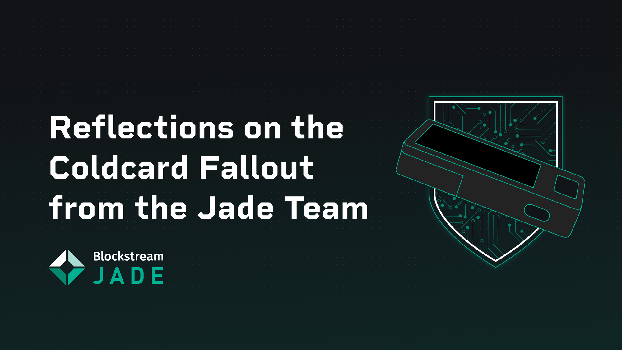 Reflections on the Coldcard Fallout from the Jade Team