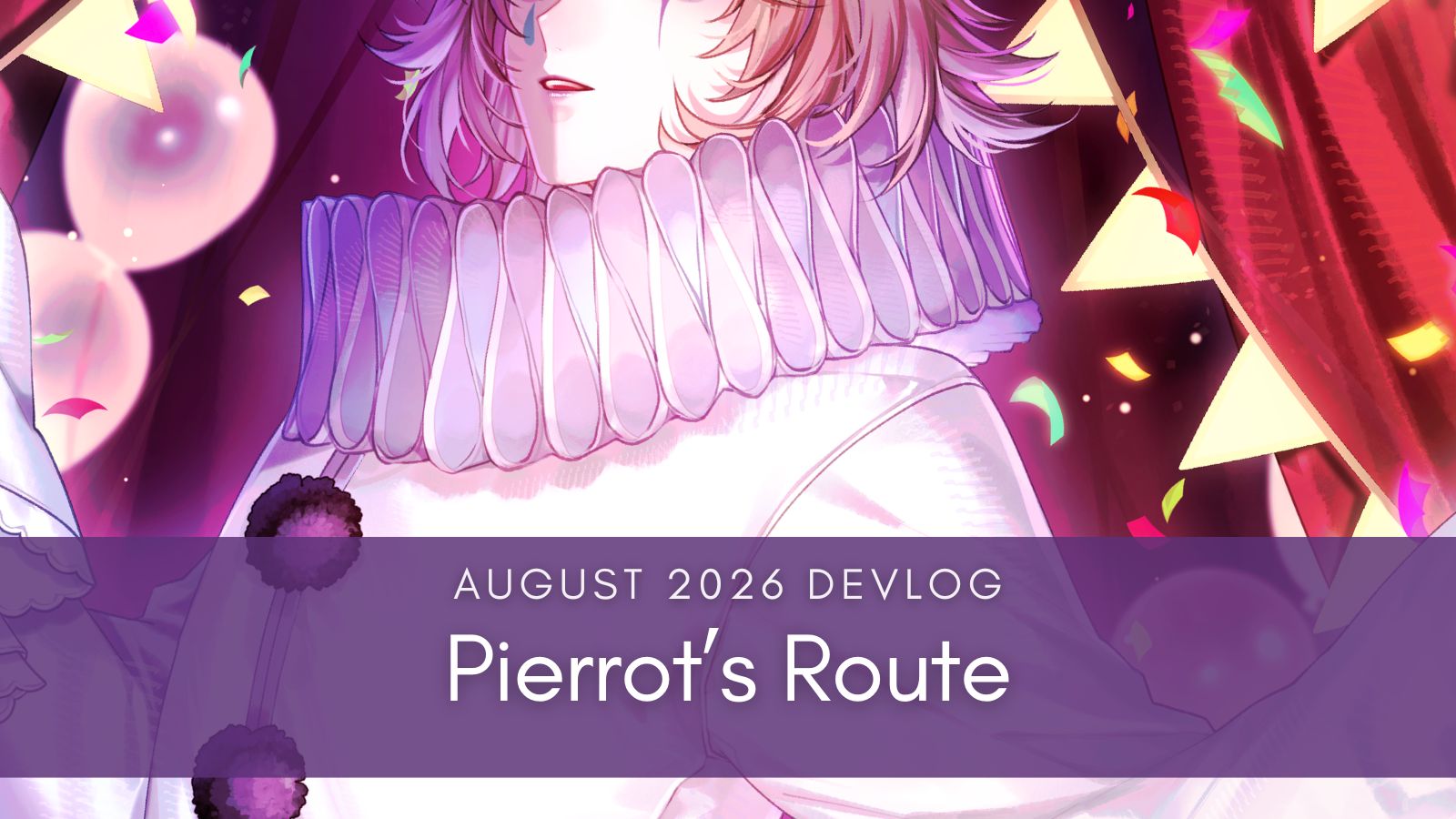 August Updates – Pierrot’s Route