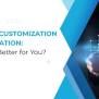 Salesforce Customization Vs Configuration: Which Works Better For You