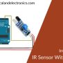 Interfacing Of IR Sensor With Arduino, Code, Working, Code Explanation