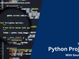 Top 100 Python Projects With Source Code Free For Students