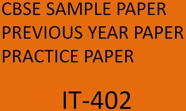 Best Sample Paper Class 10 IT-402 - CS-IP-Learning-Hub