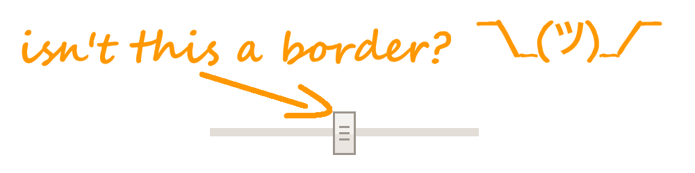 Screenshot. Before setting -webkit-appearance:none, it looks like there is a border on the thumb, even though Chrome DevTools says there isn't.