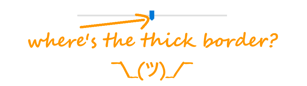 Screenshot of the slider in its initial state in Firefox, before setting a background on it or on any of its components. I cannot see any border on the thumb, even Firefox DevTools says there is a pretty thick one.