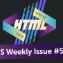 Issue #594 – CSS Weekly