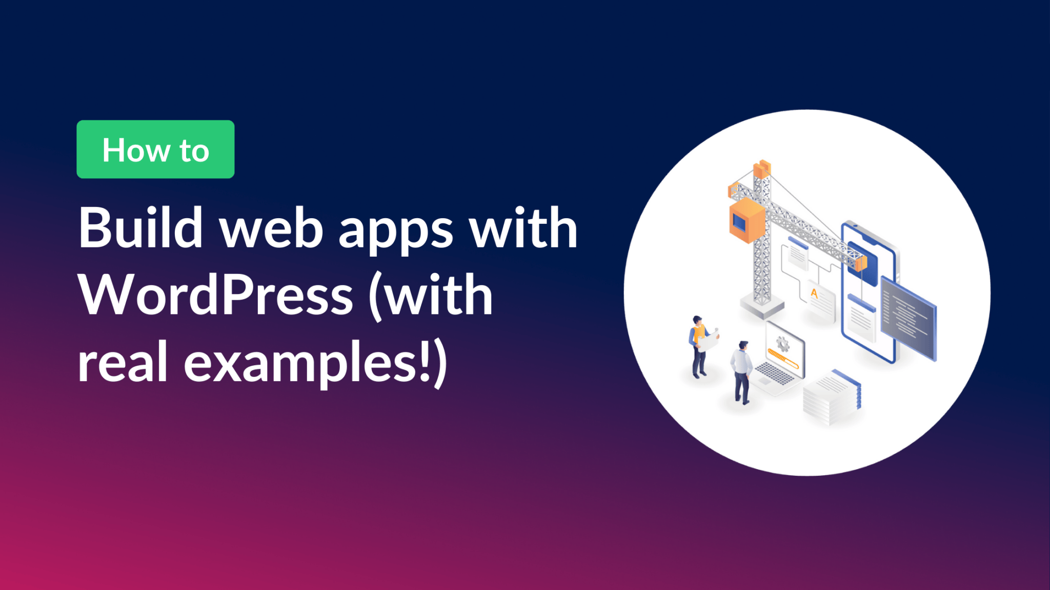 How to Build a Web Application: A Practical Guide