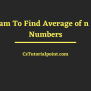 C Program To Find Average Of N Natural Numbers