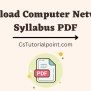 Computer Networks Syllabus (PDF Download)