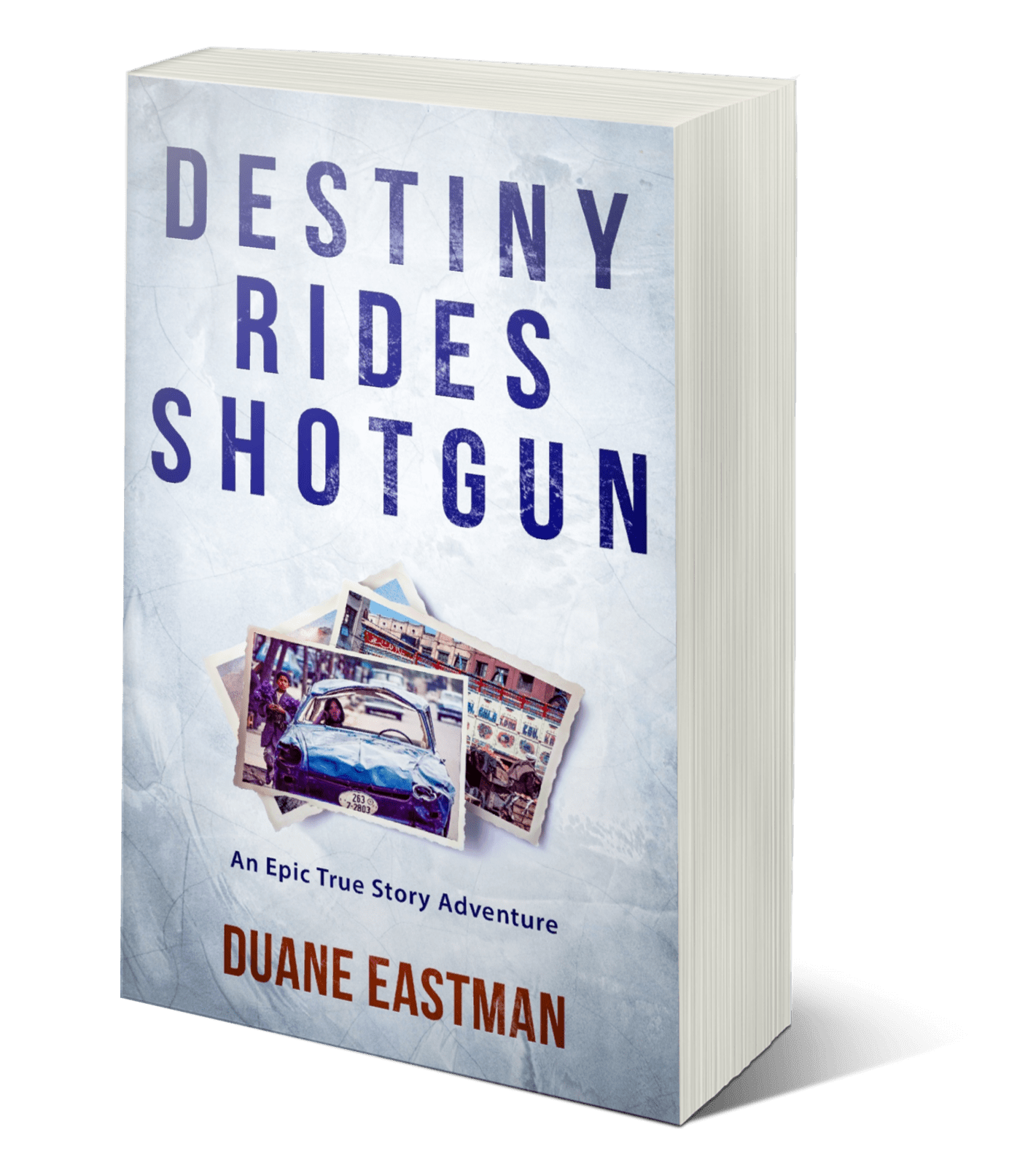 Destiny Rides Shotgun is an epic adventure book