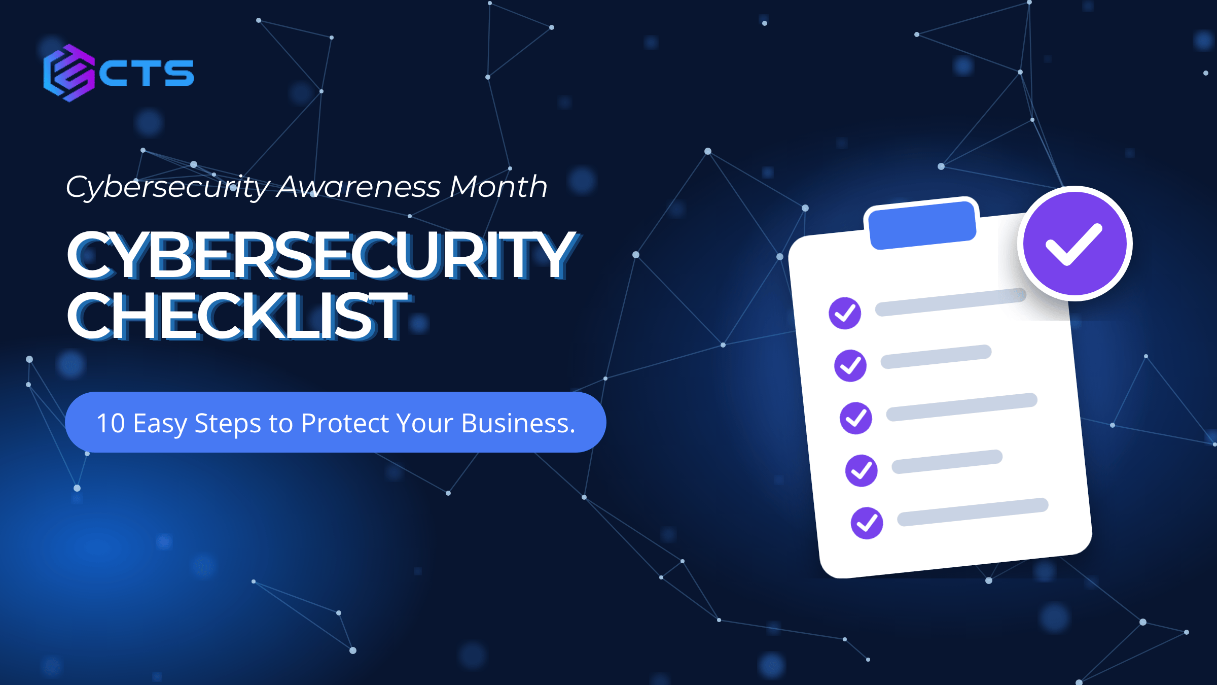 Cybersecurity checklist – CTS cybersecurity tips