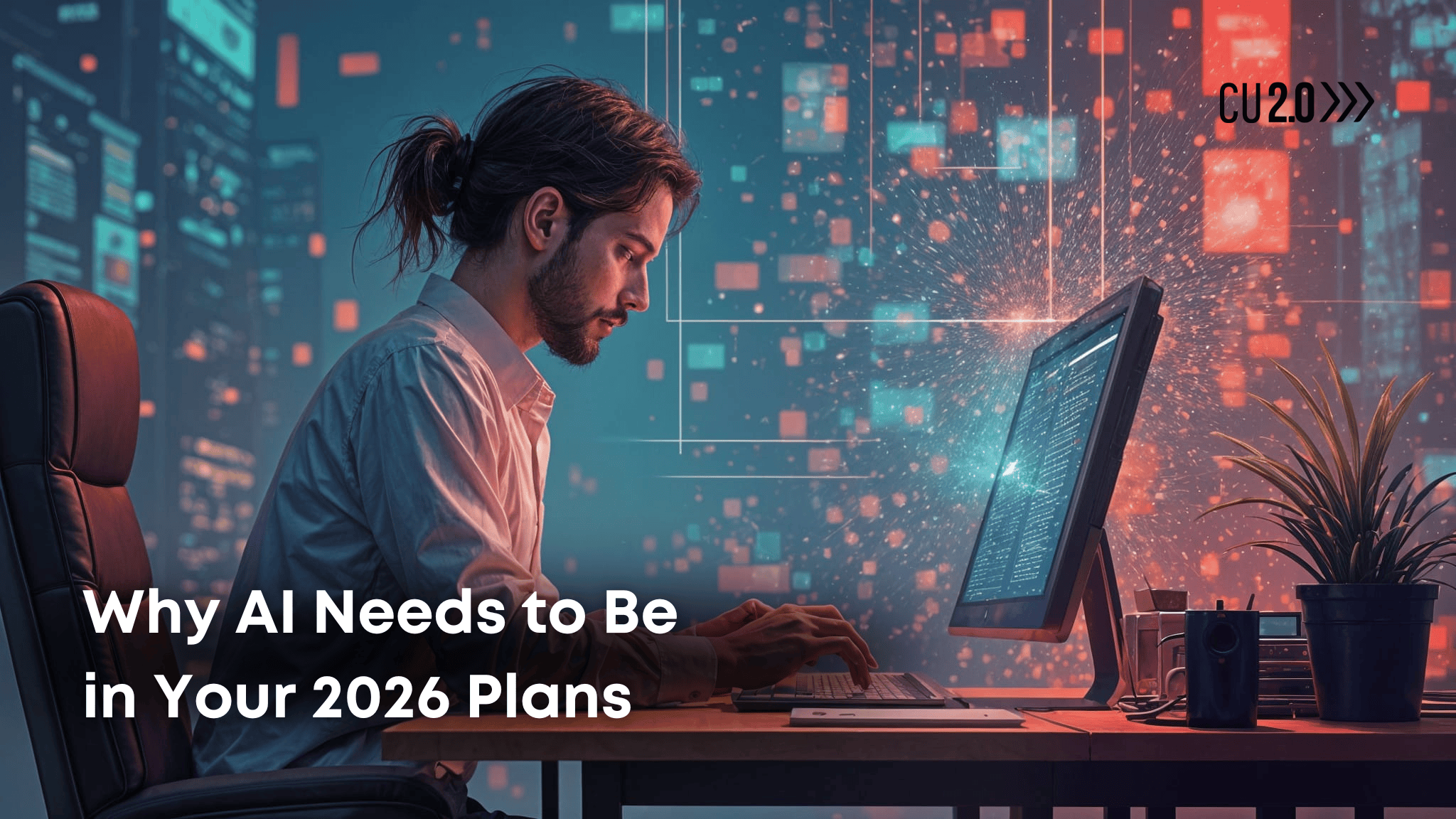 AI Needs To Be A Priority In 2026 CU 2 0 Use Ai In 2026 