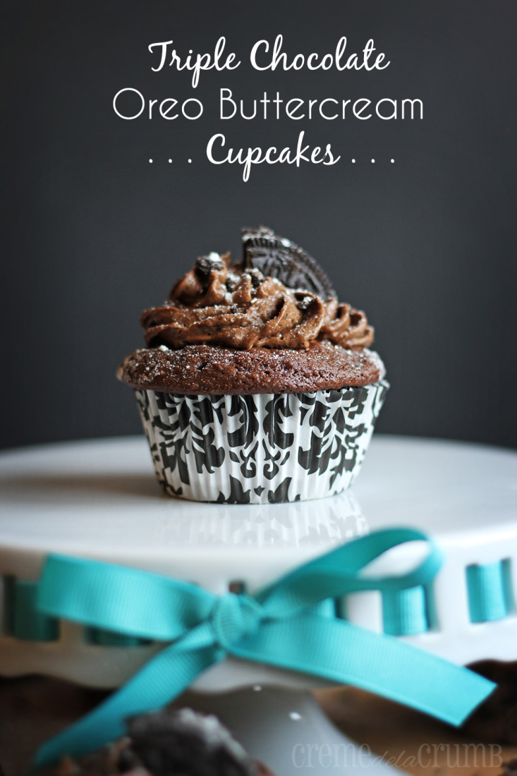 Triple Chocolate Oreo Buttercream Cupcakes