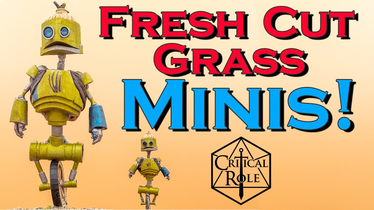 fresh cut grass model mini minis miniatures 3d print printed critical role campaign 3 episode sam riegel
