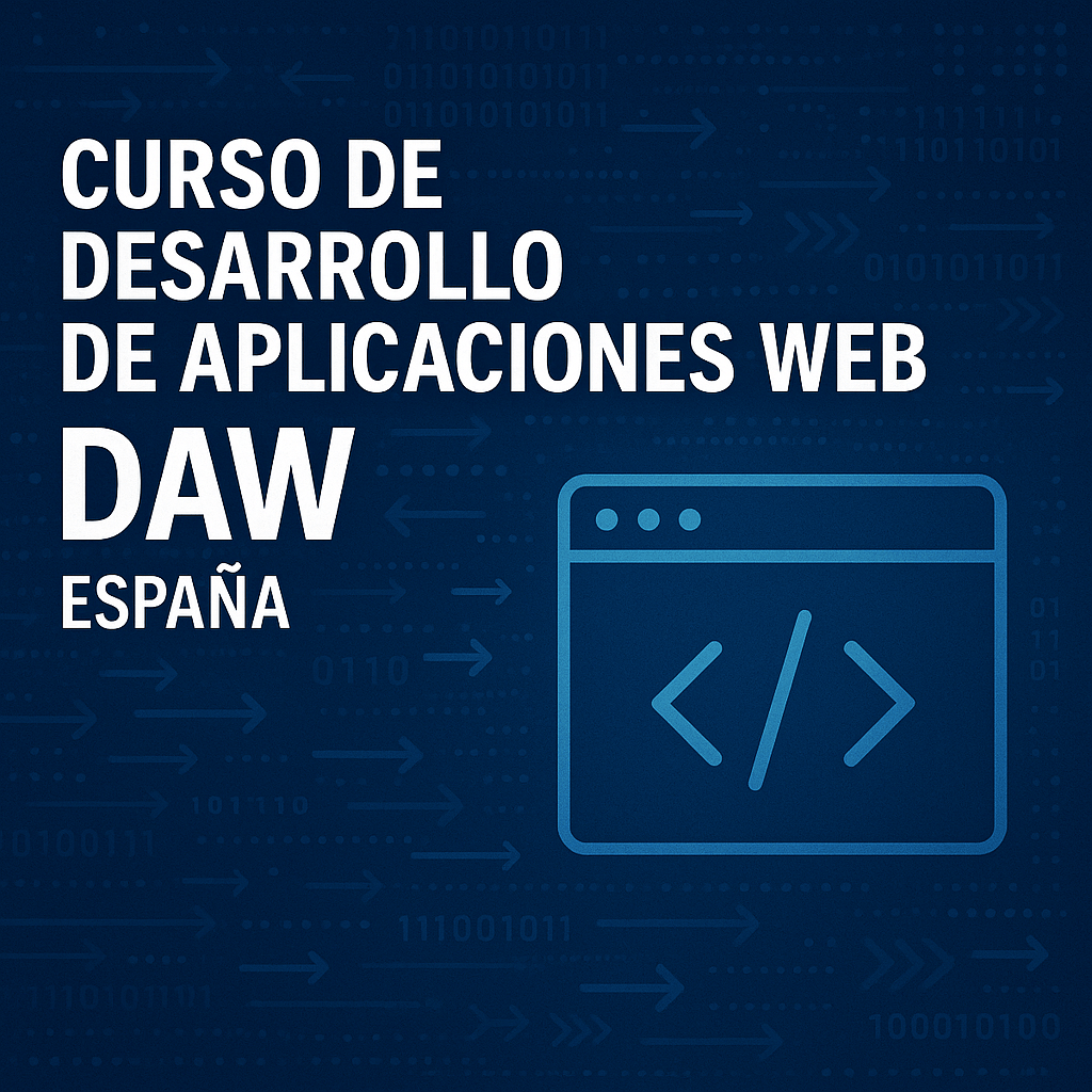 Curso de Desarrollo de Aplicaciones Web (DAW) - España