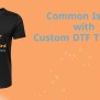 Custom DTF Transfers - How To DIY Your T-Shirt