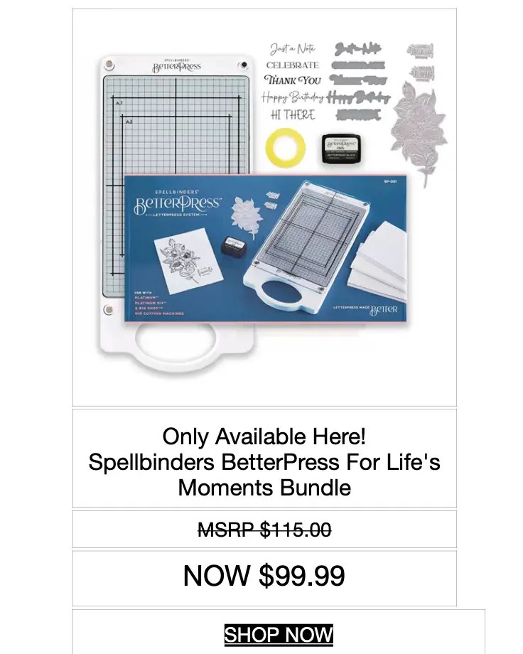 Spellbinders betterpress system