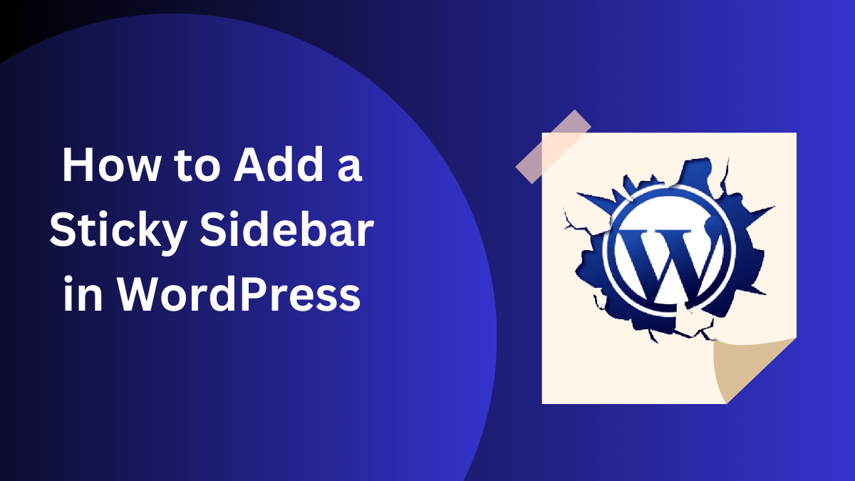 How to Add a Sticky Sidebar in WordPress CyberNaira