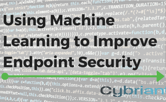 Improve Endpoint Security With Machine Learning | Cybriant