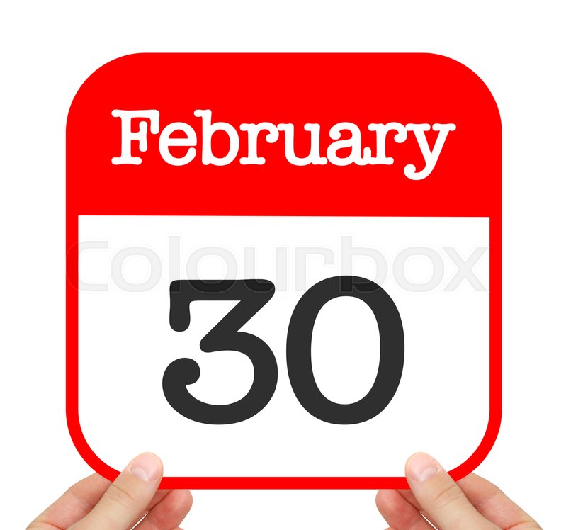 Dispelling the myth of February 30 as a real date on the calendar.