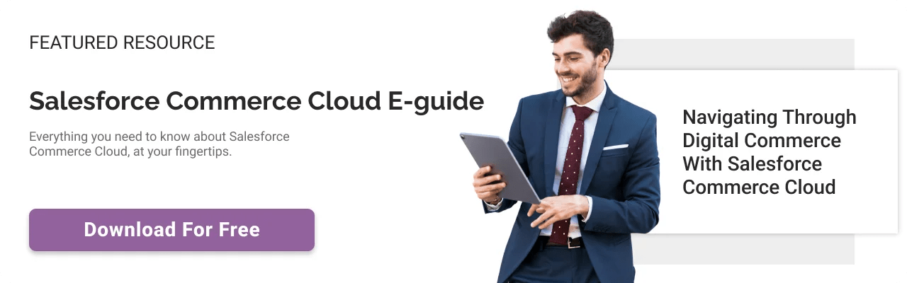 Complete Guide To Salesforce B2B Commerce Cloud Implementation