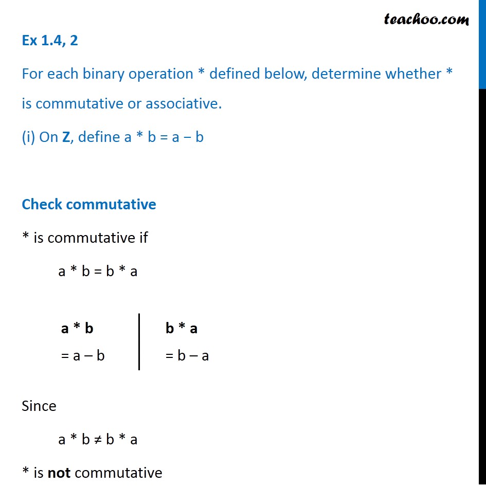 Ex 1 4 8 Let A B Hcf Of A And B Is Mutative Associative means A op B op C A op B op C for all values of A B and C.