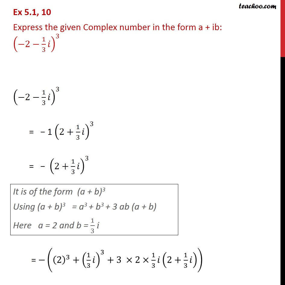 Ex 5 1 8 Express In A Ib 1 I 4 Chapter 5 Class 11 Free math problem solver answers your algebra geometry trigonometry calculus and statistics homework questions with step-by-step explanations just like a math tutor.