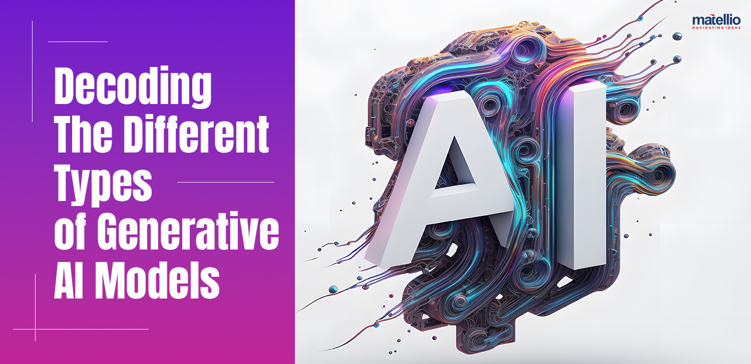 Decoding the different types of generative ai models