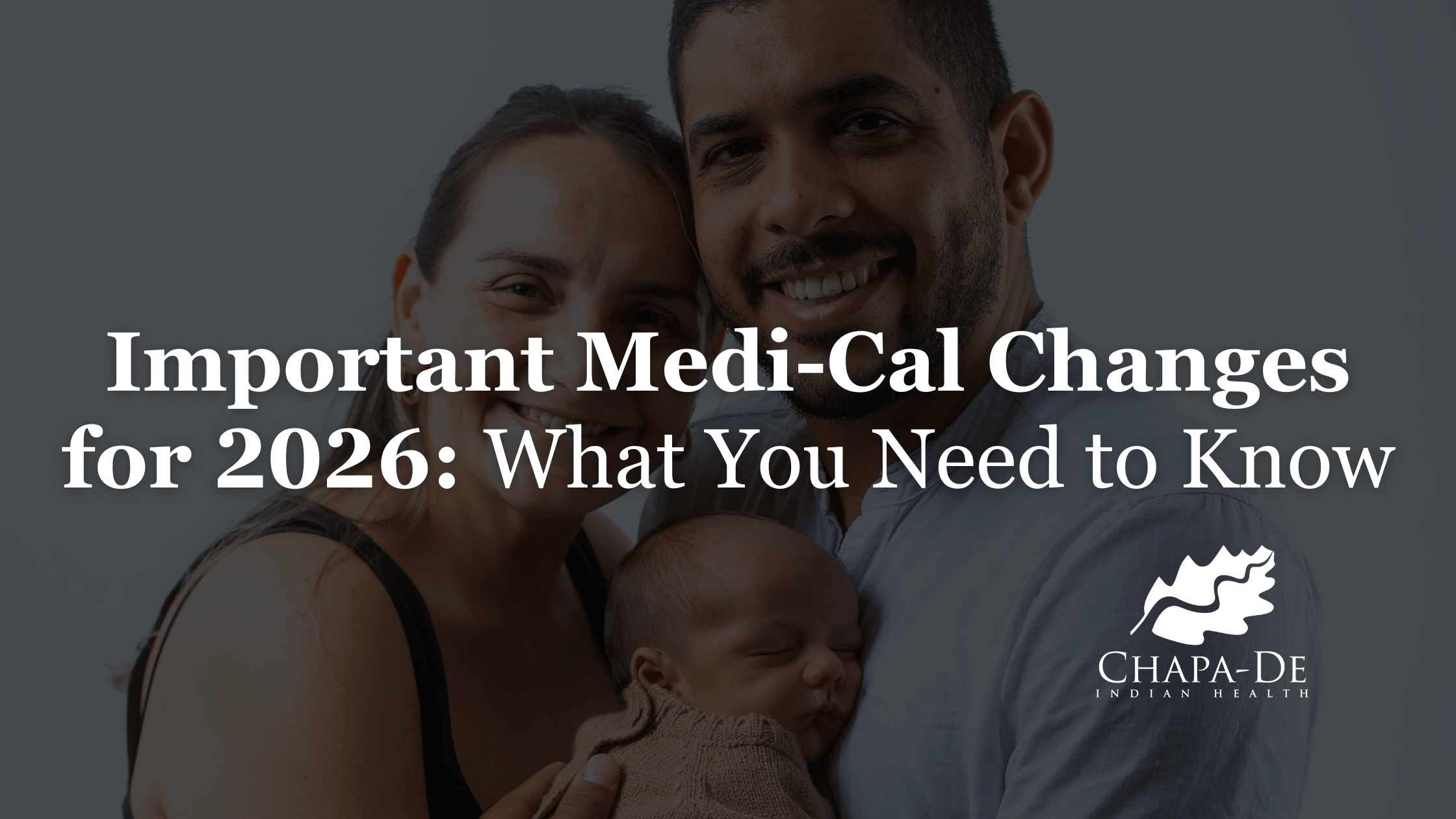 Important Medi Cal Changes For 2026 What You Need To Know Chapa De Blog Images 17 