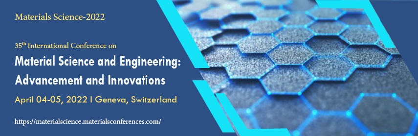 Everything is made of something. Material Science Conferences Materials Science Events Material Science Meetings Geneva Switzerland Europe Usa Asia Pacific