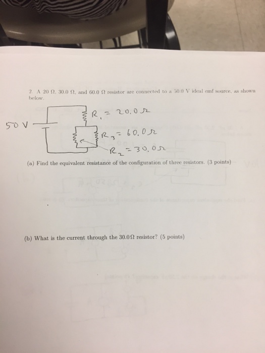 Solved A 20 Ohm 30 0 Ohm And 60 0 Ohm Resistor Are Co