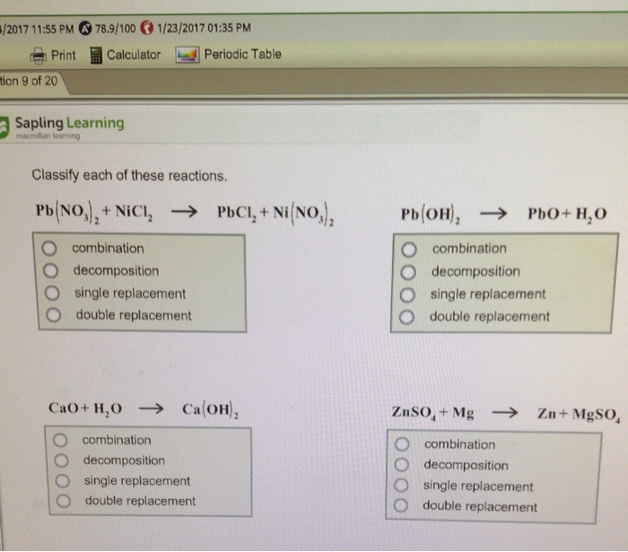 For example, we use electroplating to prevent iron the type of reaction in which part of one reactant is displaced by another reactant is called displacement reaction. Solved: Classify Each Of These Reactions. Pb(NO_3)_2 + NiC... | Chegg.com