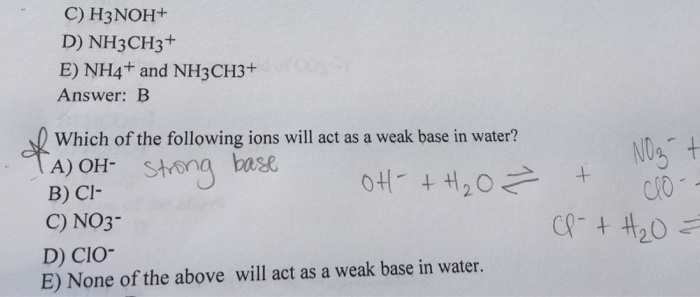 Solved: Which Of The Following Ions Will Act As A Weak Bas ...